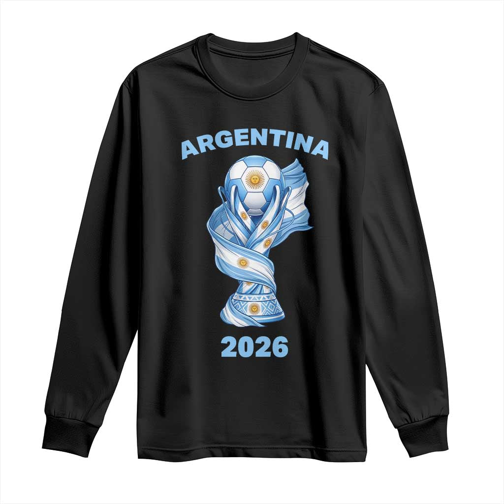 Proud Argentina Soccer 2026 Long Sleeve Shirt World Football Fan Gift