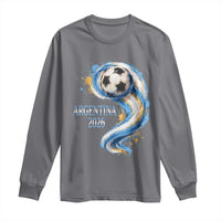 Argentina 2026 Soccer Fan Long Sleeve Shirt Proud Football Flag Supporter