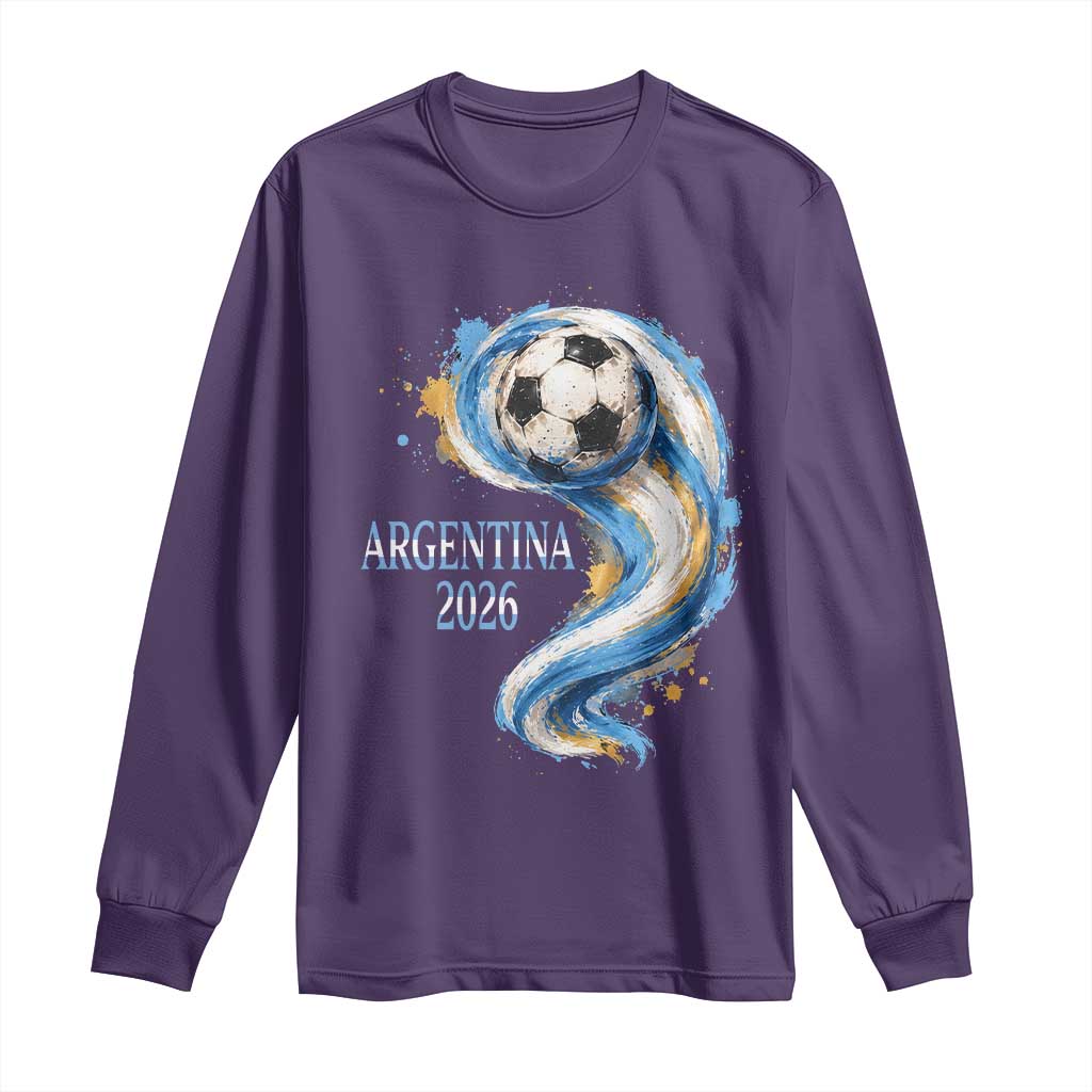 Argentina 2026 Soccer Fan Long Sleeve Shirt Proud Football Flag Supporter
