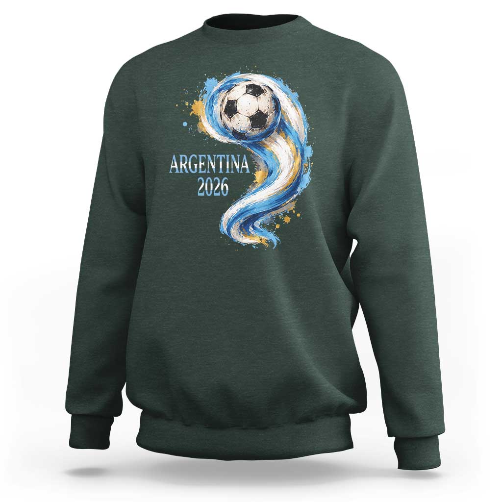 Argentina 2026 Soccer Fan Sweatshirt Proud Football Flag Supporter