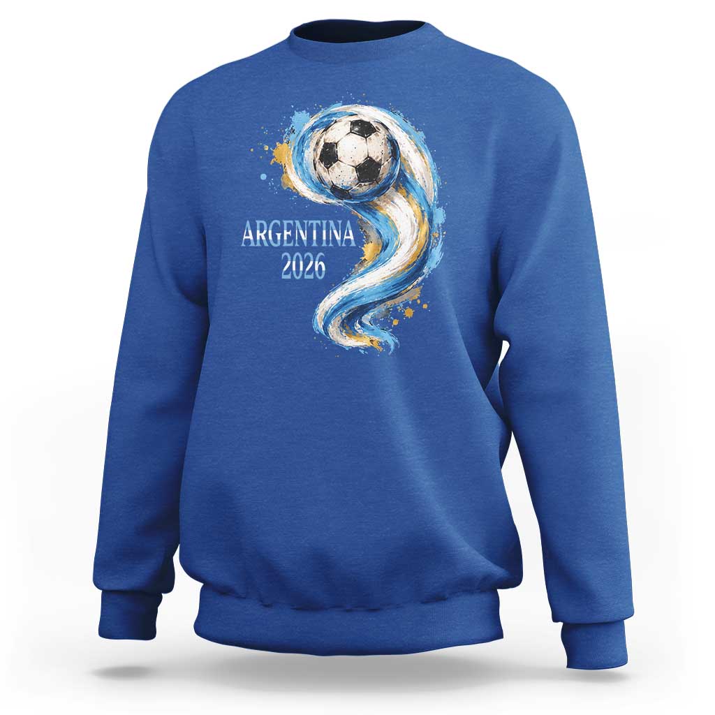 Argentina 2026 Soccer Fan Sweatshirt Proud Football Flag Supporter