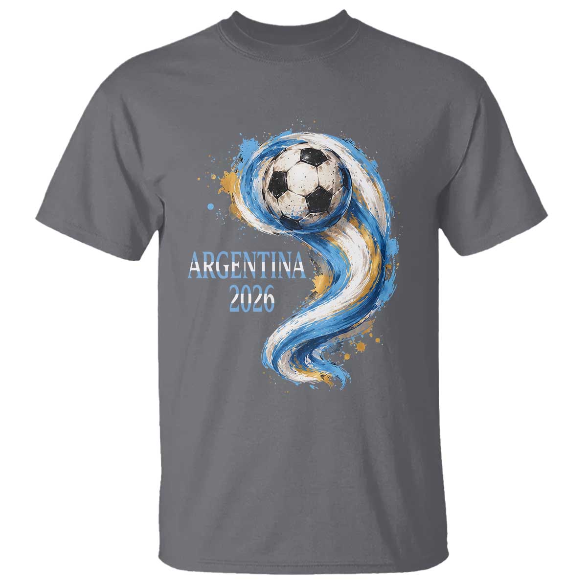Argentina 2026 Soccer Fan T Shirt Proud Football Flag Supporter