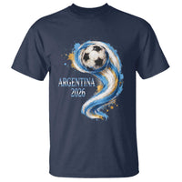 Argentina 2026 Soccer Fan T Shirt Proud Football Flag Supporter