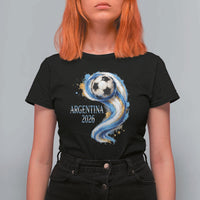 Argentina 2026 Soccer Fan T Shirt For Women Proud Football Flag Supporter