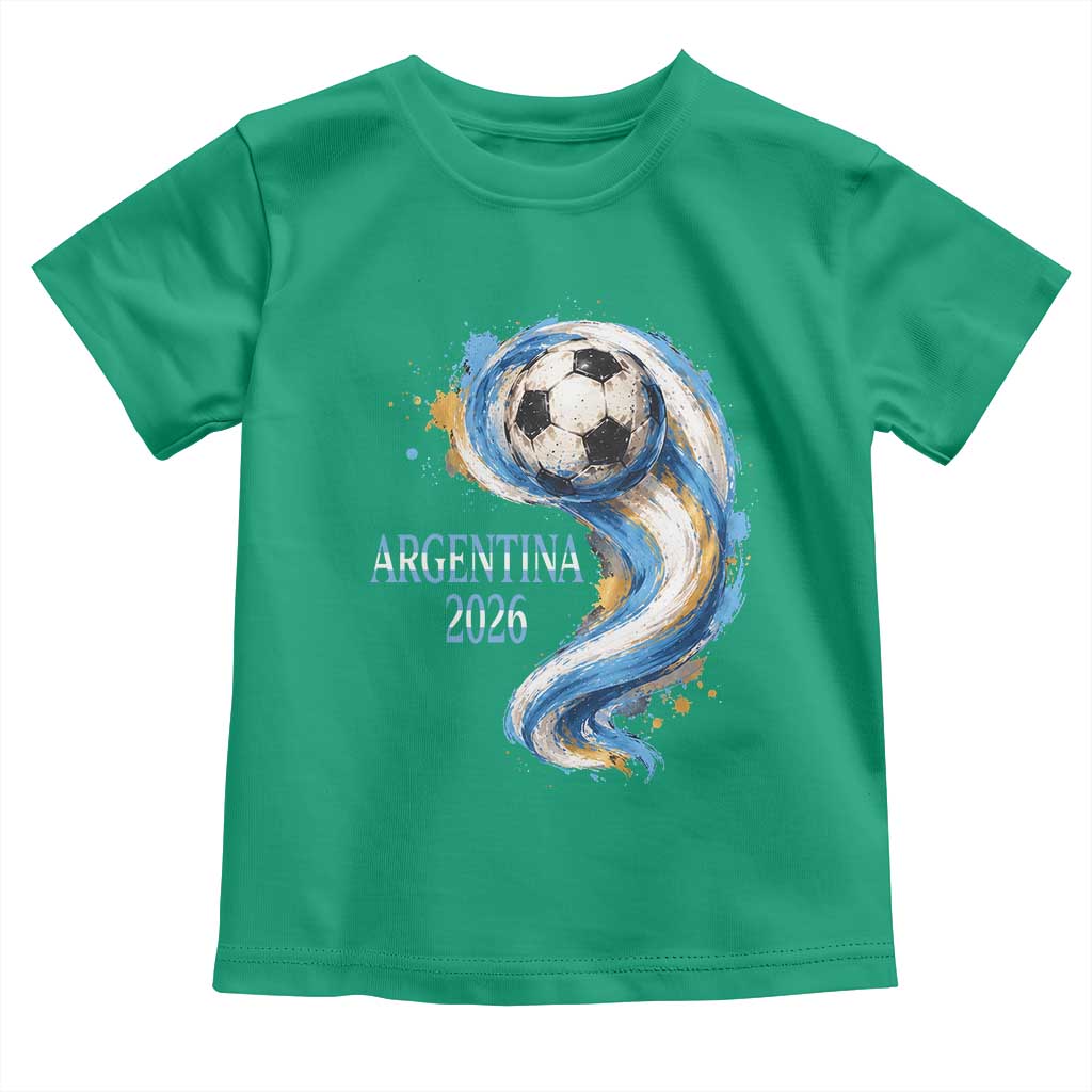 Argentina 2026 Soccer Fan Toddler T Shirt Proud Football Flag Supporter