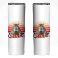 Capybara Lover Skinny Tumbler Funny Bruh Meme Animal Humor Gift