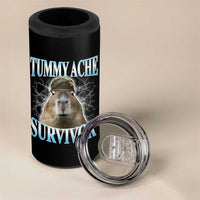Tummy Ache Survivor 4 in 1 Can Cooler Tumbler Funny Capybara Meme For Animal Lover