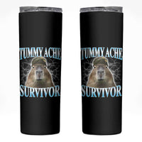 Tummy Ache Survivor Skinny Tumbler Funny Capybara Meme For Animal Lover