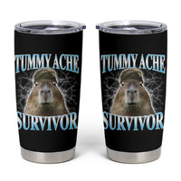 Tummy Ache Survivor Tumbler Cup Funny Capybara Meme For Animal Lover