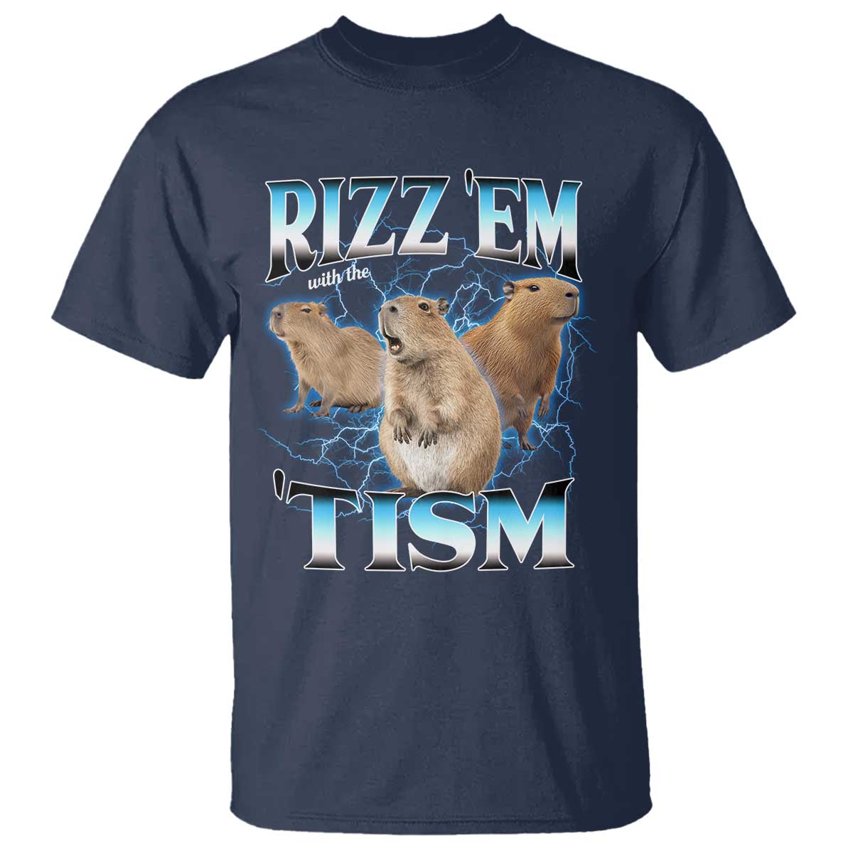 Autism Capybara T Shirt Funny Rizz Em With The Tism - Wonder Print Shop