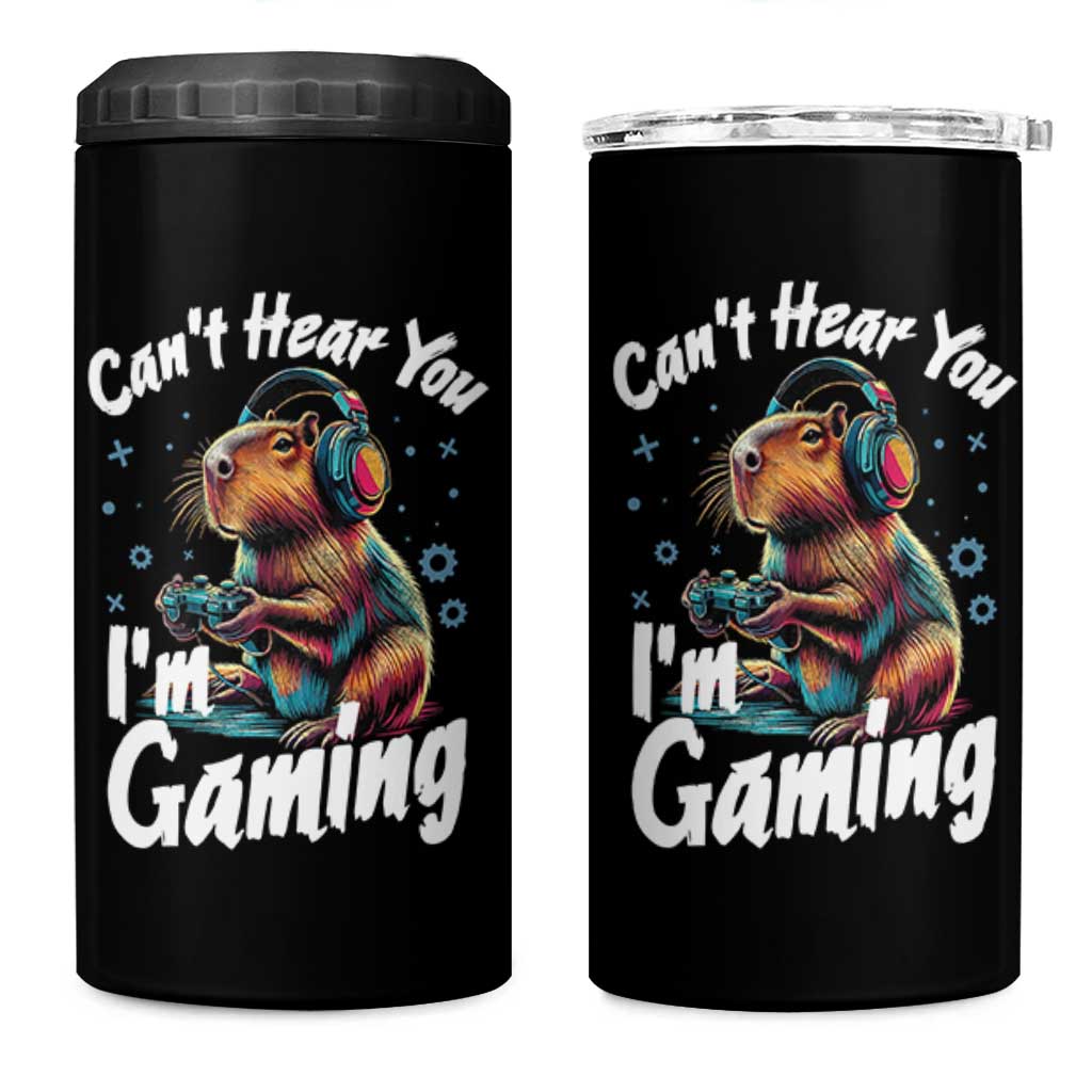 Funny Gamer Capybara 4 in 1 Can Cooler Tumbler Can Not Hear You I Am Gaming