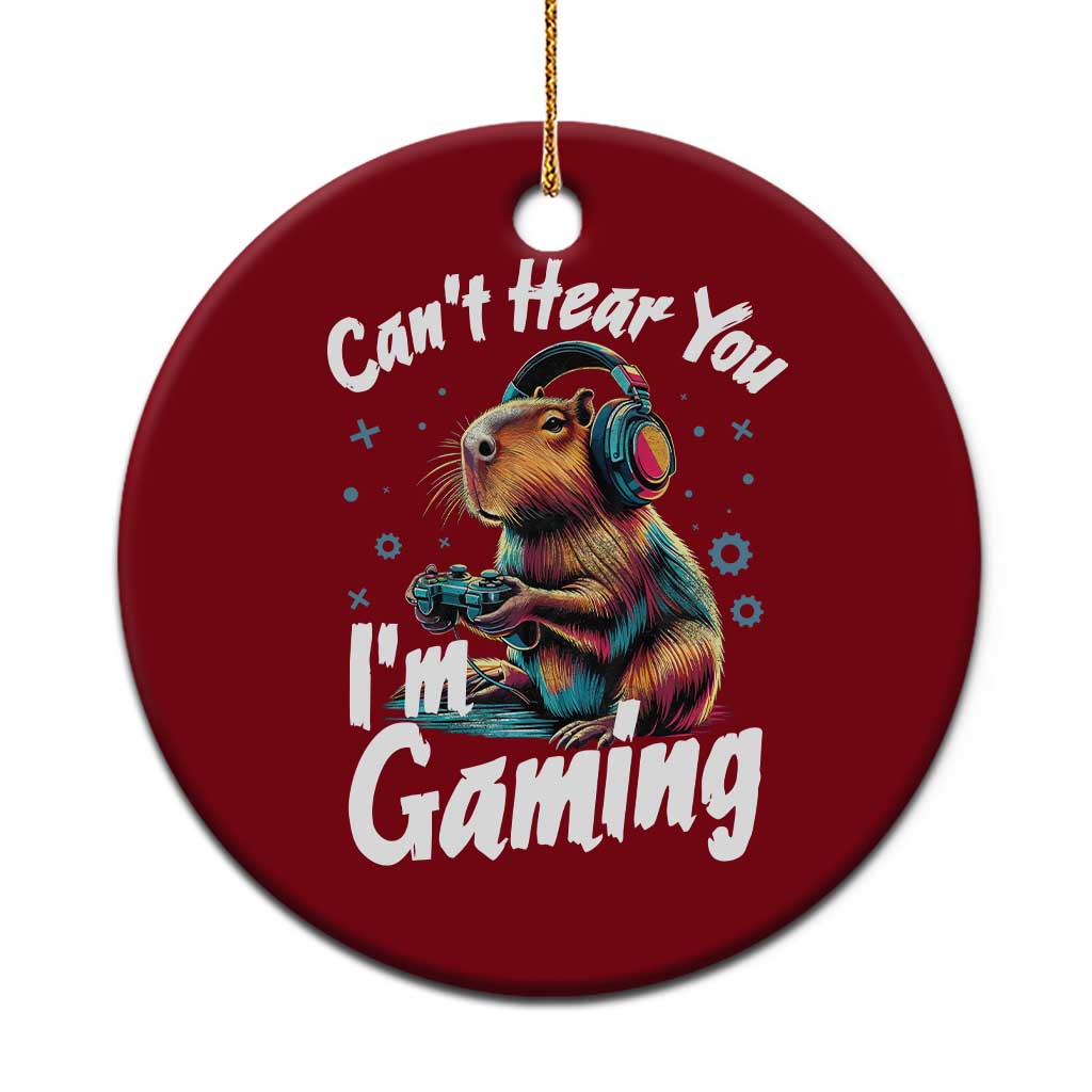 Funny Gamer Capybara Ceramic Ornament Can Not Hear You I Am Gaming - Wonder Print Shop