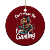 Funny Gamer Capybara Ceramic Ornament Can Not Hear You I Am Gaming - Wonder Print Shop