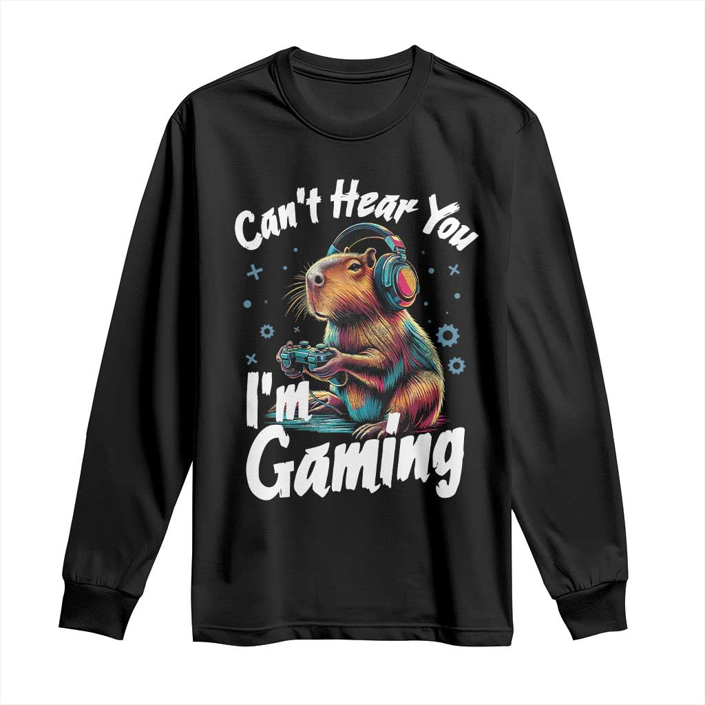 Funny Gamer Capybara Long Sleeve Shirt Can Not Hear You I Am Gaming - Wonder Print Shop