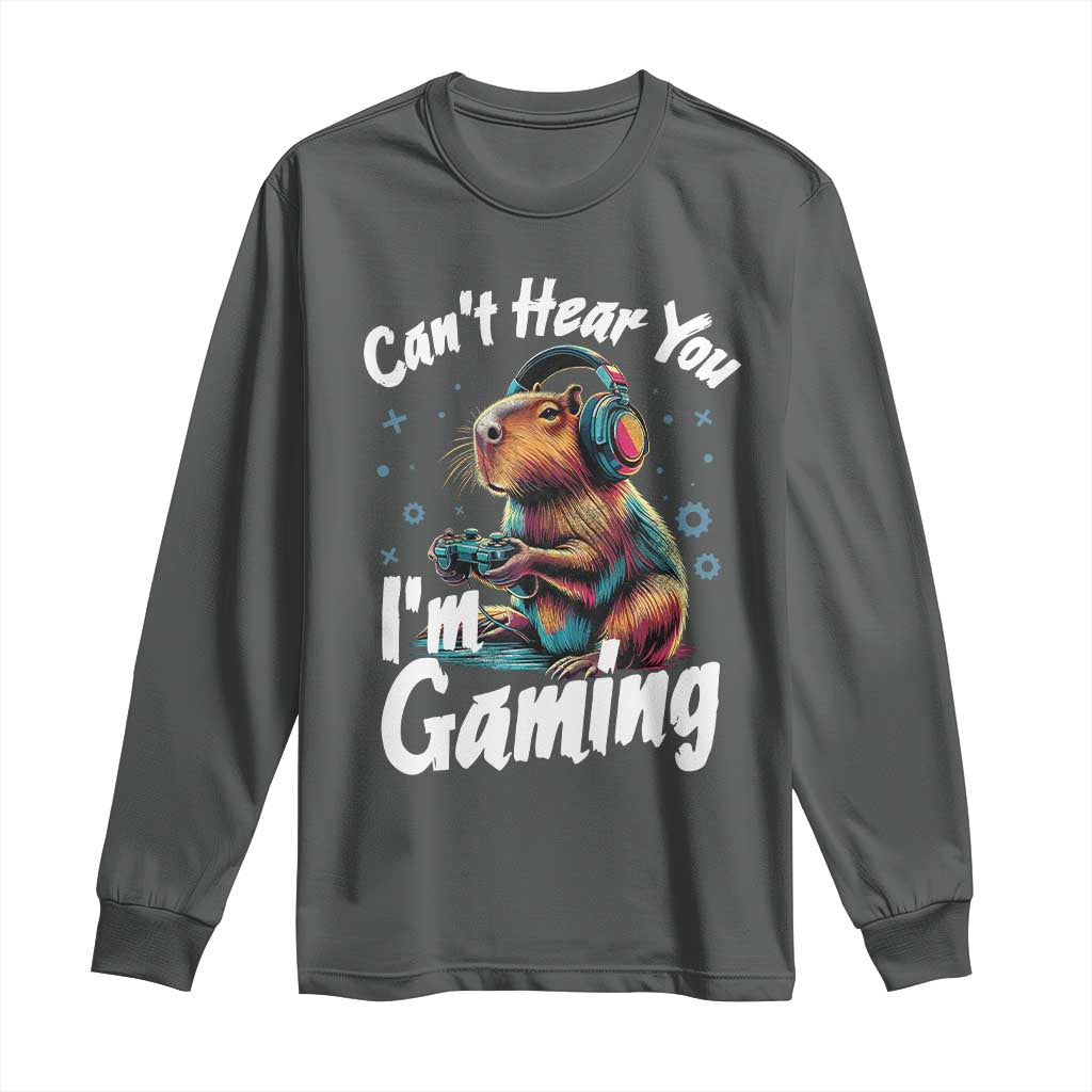 Funny Gamer Capybara Long Sleeve Shirt Can Not Hear You I Am Gaming - Wonder Print Shop