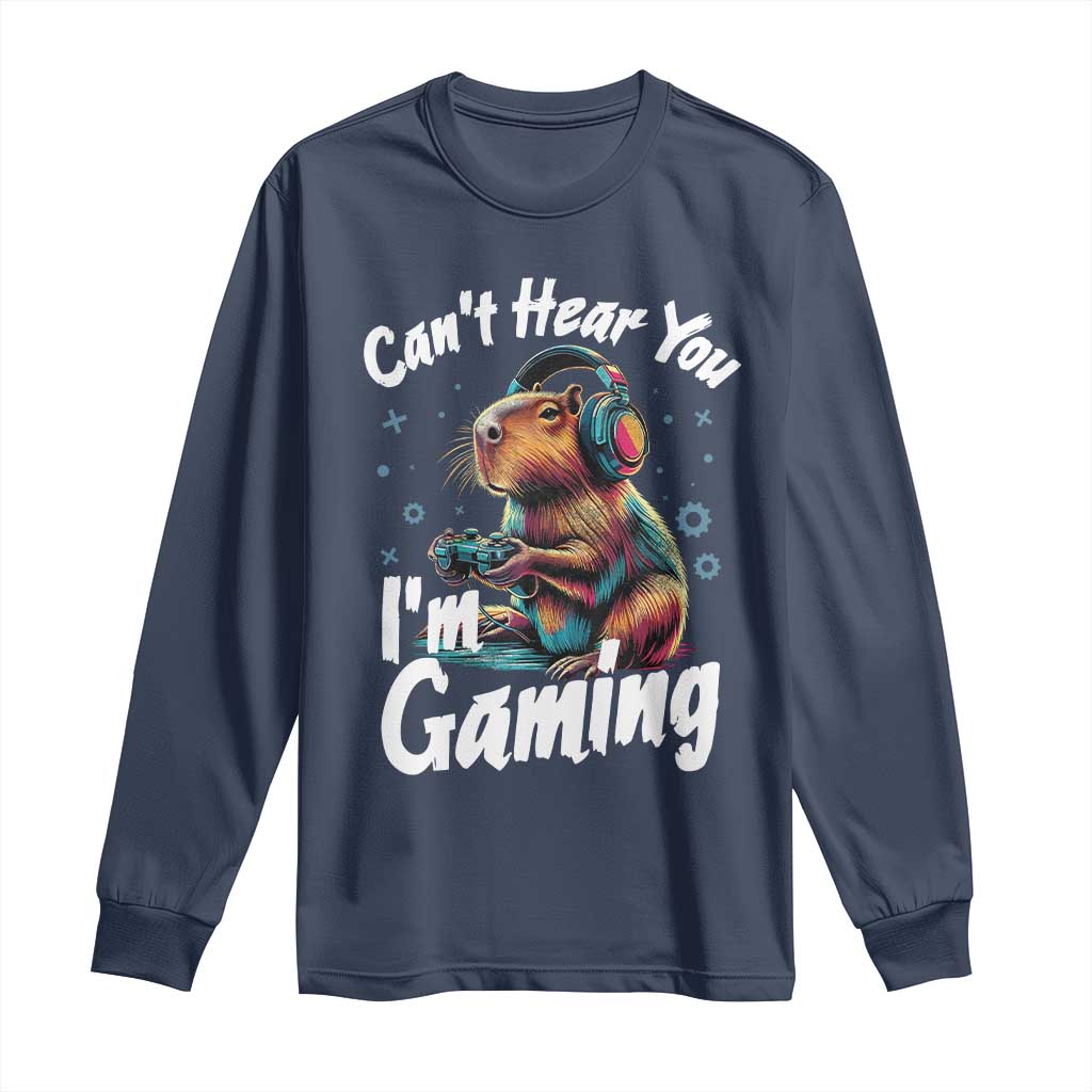 Funny Gamer Capybara Long Sleeve Shirt Can Not Hear You I Am Gaming - Wonder Print Shop