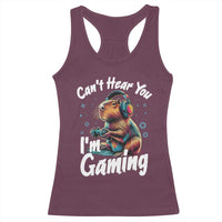 Funny Gamer Capybara Racerback Tank Top Can Not Hear You I Am Gaming - Wonder Print Shop
