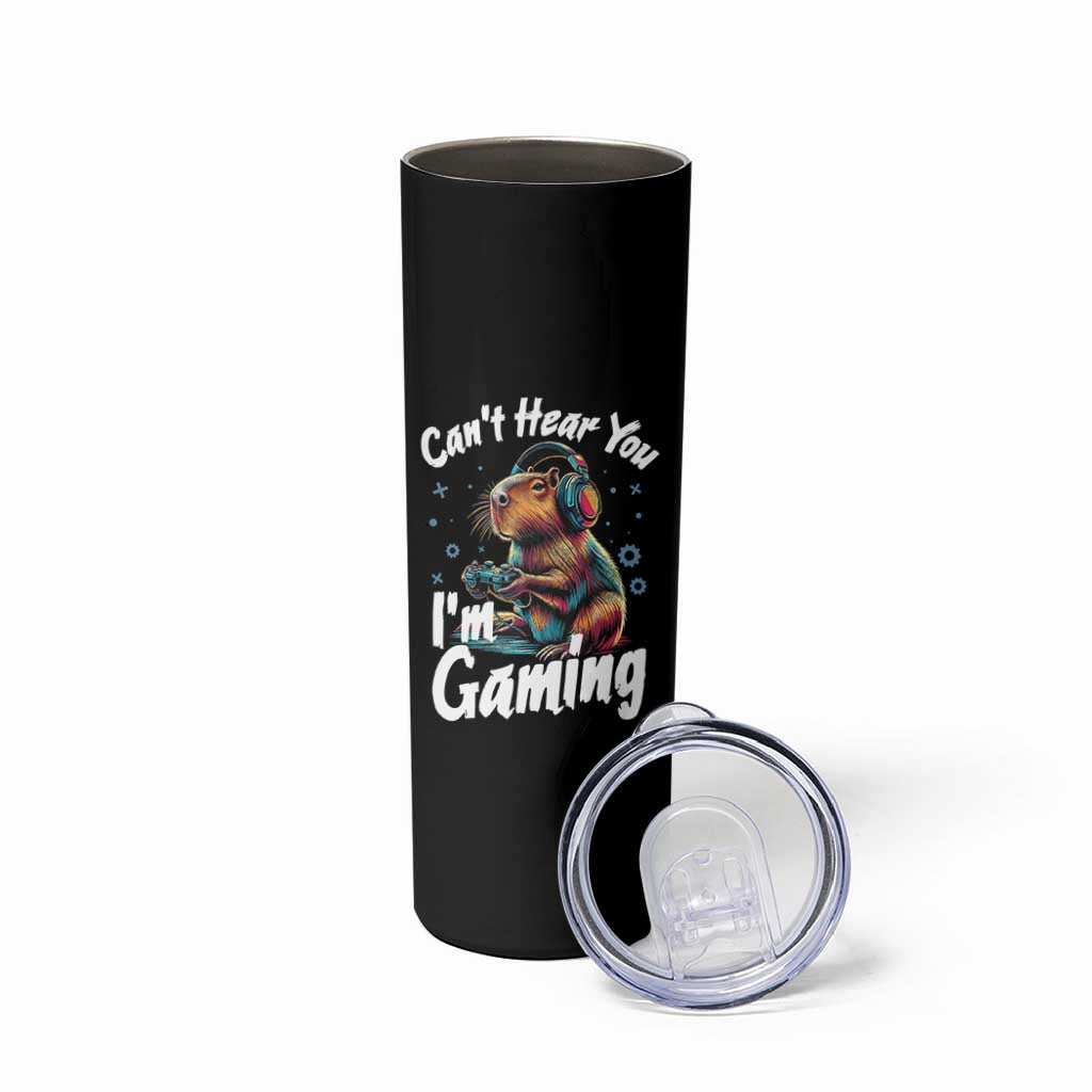 Funny Gamer Capybara Skinny Tumbler Can Not Hear You I Am Gaming