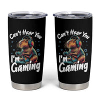 Funny Gamer Capybara Tumbler Cup Can Not Hear You I Am Gaming