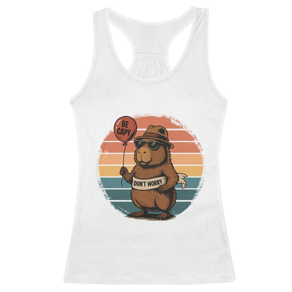 Funny Capybara Racerback Tank Top Be Capy Do Not Worry For Animal Lovers - Wonder Print Shop