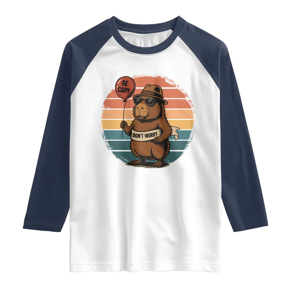 Funny Capybara Raglan Shirt Be Capy Do Not Worry For Animal Lovers - Wonder Print Shop