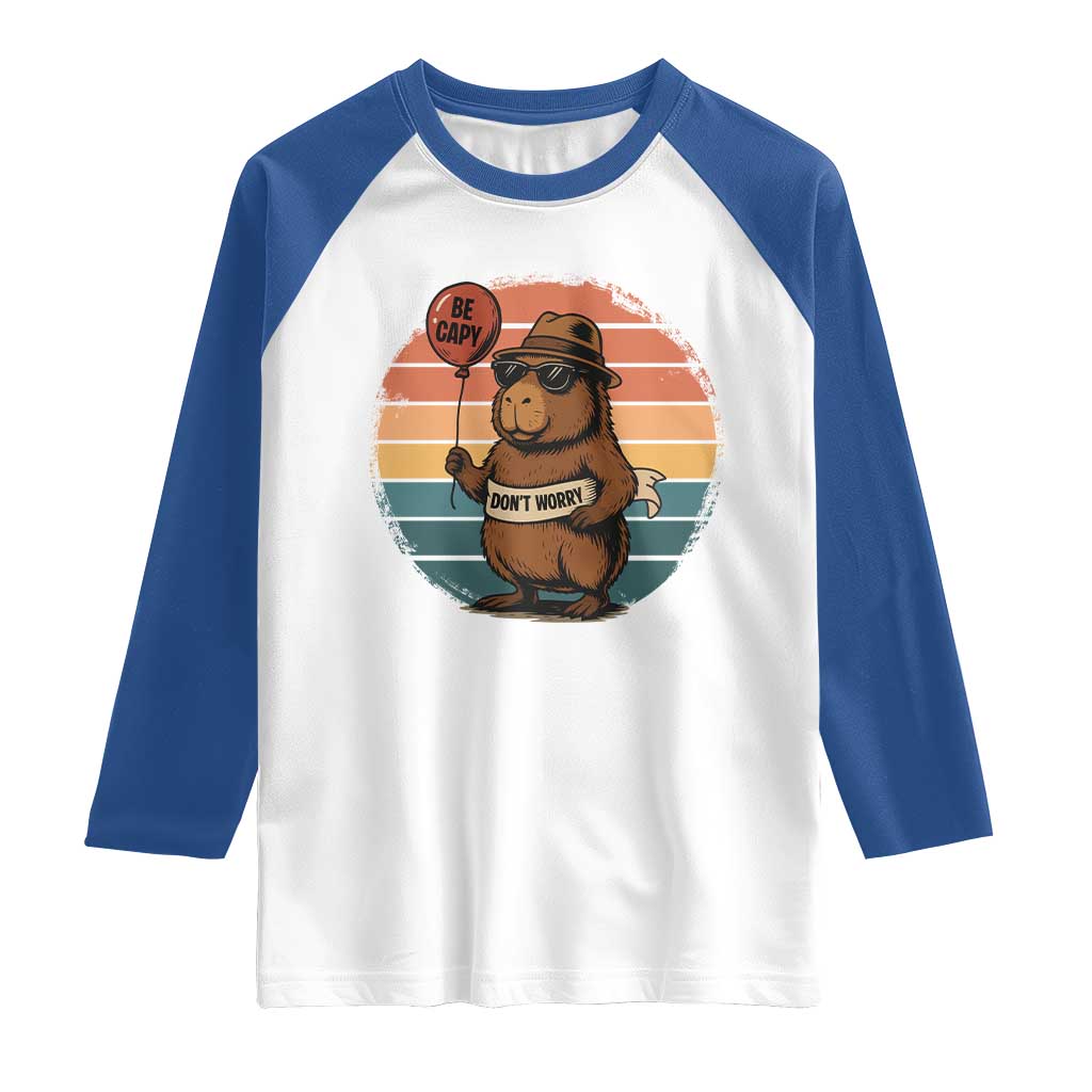 Funny Capybara Raglan Shirt Be Capy Do Not Worry For Animal Lovers - Wonder Print Shop