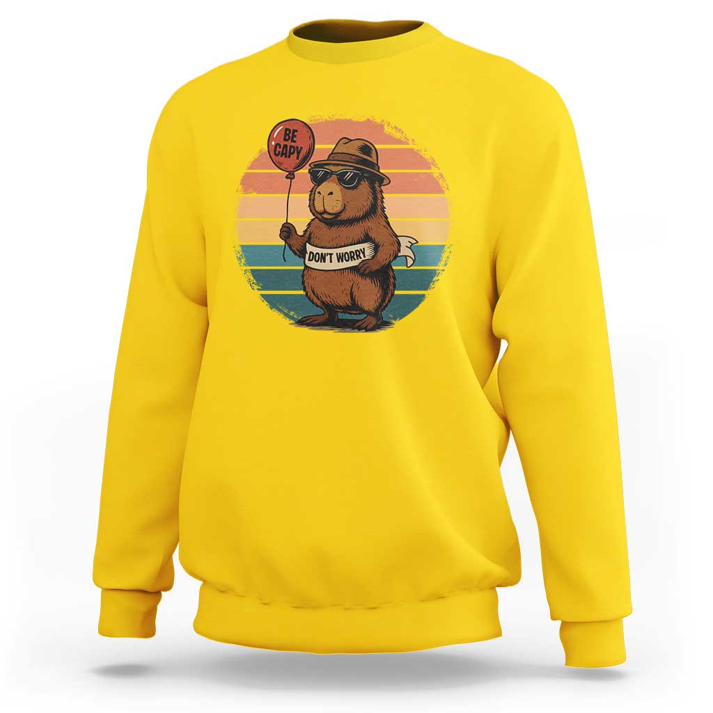 Funny Capybara Sweatshirt Be Capy Do Not Worry For Animal Lovers - Wonder Print Shop