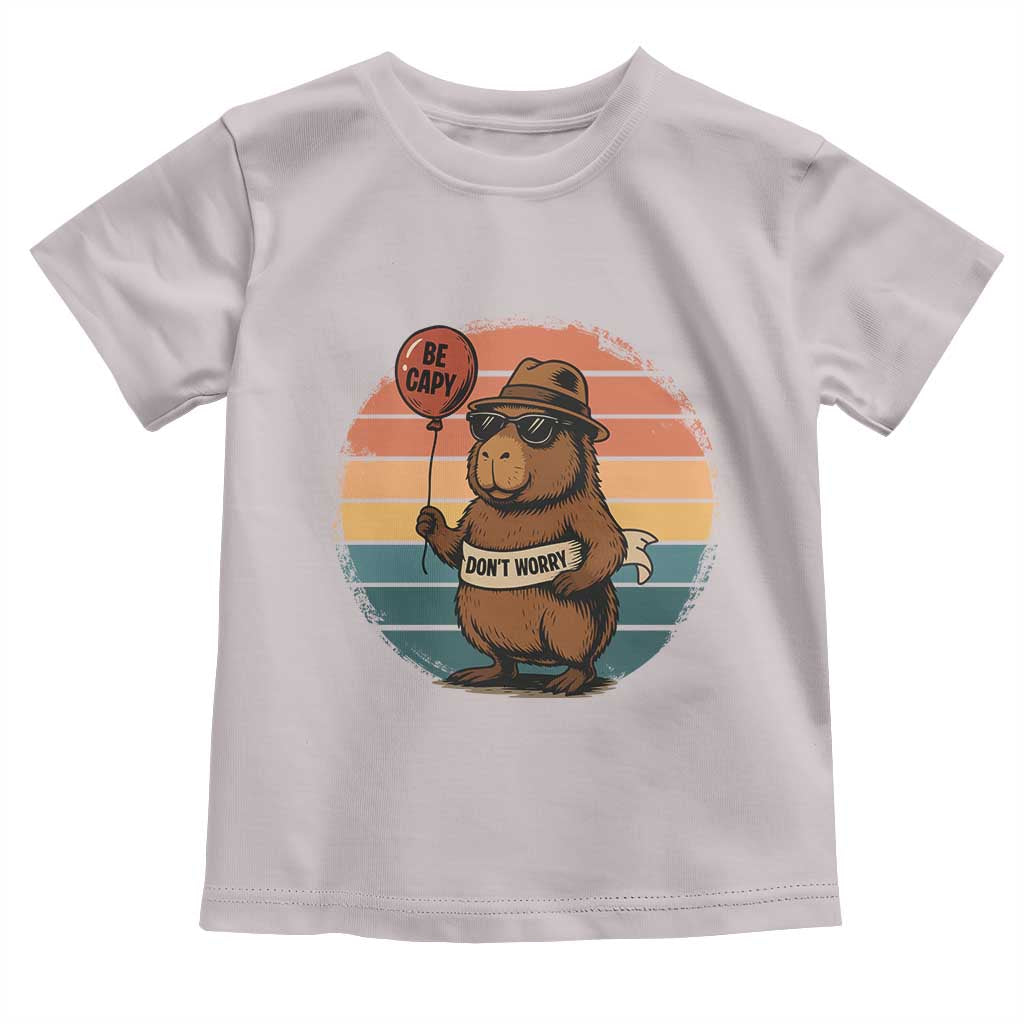 Funny Capybara Toddler T Shirt Be Capy Do Not Worry For Animal Lovers - Wonder Print Shop