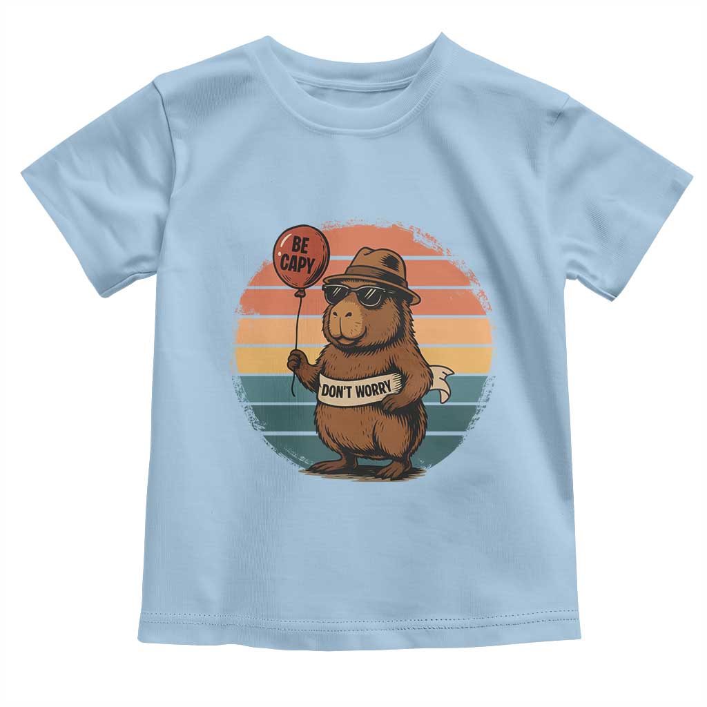 Funny Capybara Toddler T Shirt Be Capy Do Not Worry For Animal Lovers - Wonder Print Shop