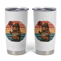 Funny Capybara Tumbler Cup Be Capy Do Not Worry For Animal Lovers