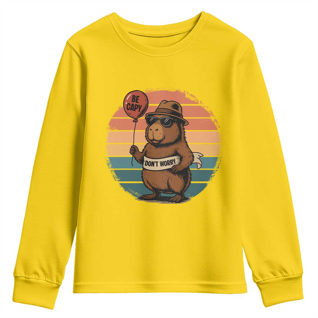 Funny Capybara Youth Sweatshirt Be Capy Do Not Worry For Animal Lovers - Wonder Print Shop