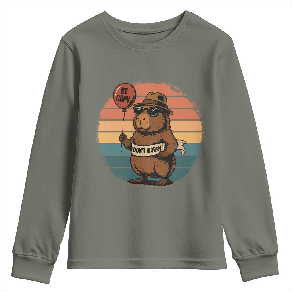 Funny Capybara Youth Sweatshirt Be Capy Do Not Worry For Animal Lovers - Wonder Print Shop