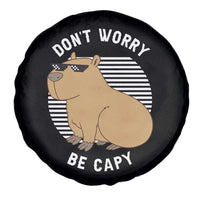 Funny Capybara Spare Tire Cover Do Not Worry Be Capy Chill Animal Lover Gift - Wonder Print Shop