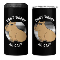 Funny Capybara 4 in 1 Can Cooler Tumbler Do Not Worry Be Capy Chill Animal Lover Gift
