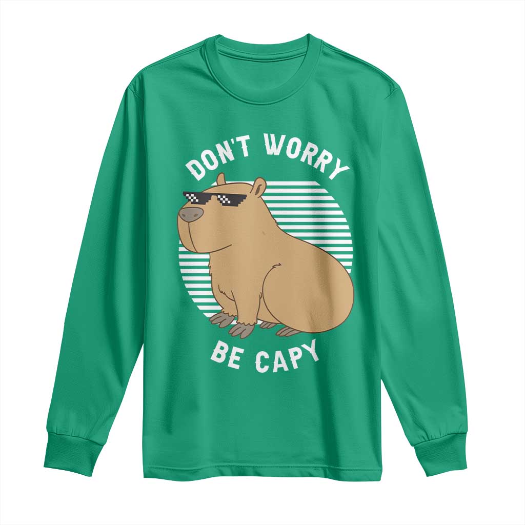 Funny Capybara Long Sleeve Shirt Do Not Worry Be Capy Chill Animal Lover Gift - Wonder Print Shop