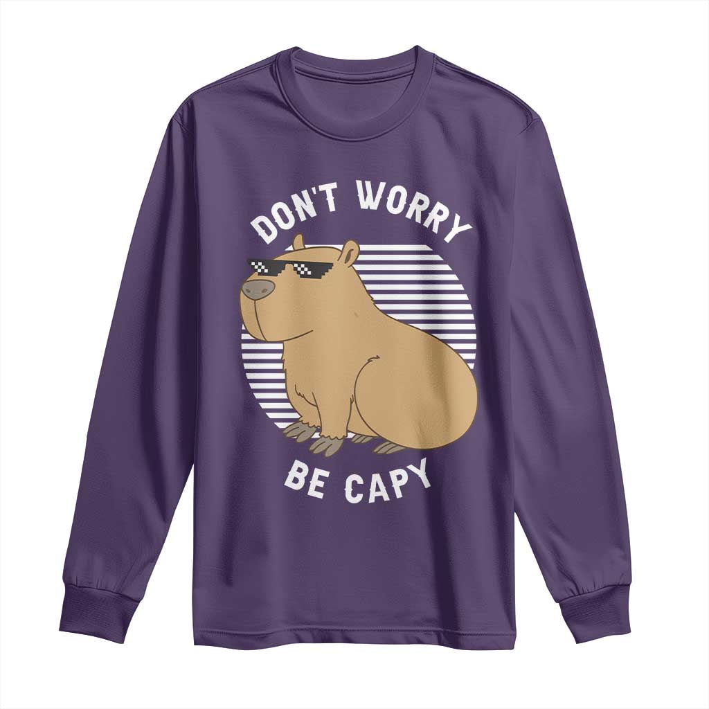 Funny Capybara Long Sleeve Shirt Do Not Worry Be Capy Chill Animal Lover Gift - Wonder Print Shop
