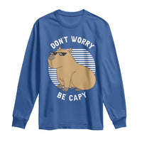 Funny Capybara Long Sleeve Shirt Do Not Worry Be Capy Chill Animal Lover Gift - Wonder Print Shop
