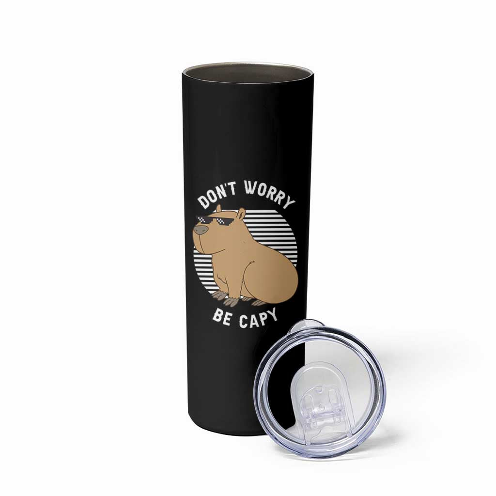 Funny Capybara Skinny Tumbler Do Not Worry Be Capy Chill Animal Lover Gift