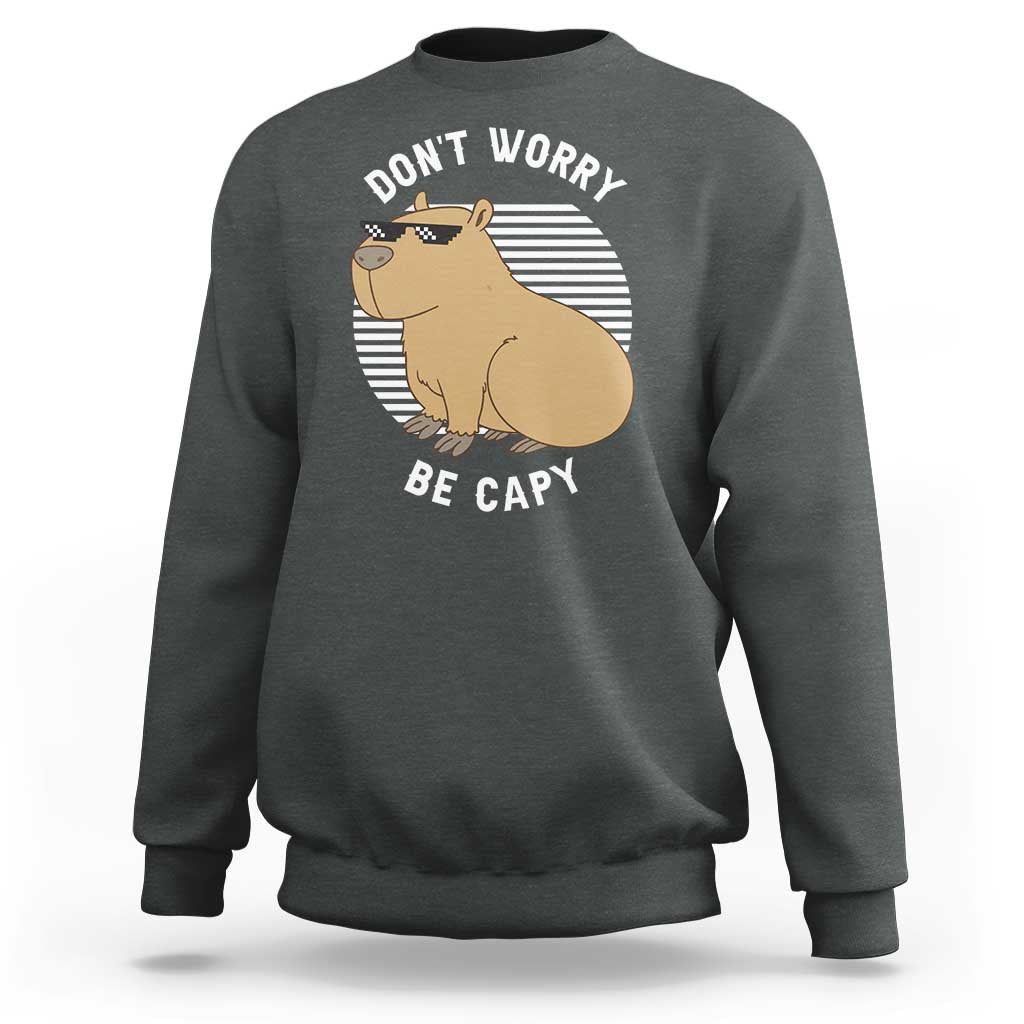 Funny Capybara Sweatshirt Do Not Worry Be Capy Chill Animal Lover Gift - Wonder Print Shop