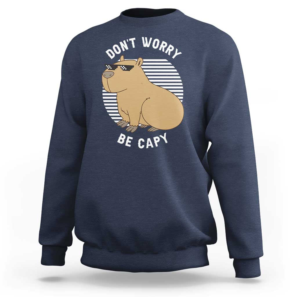 Funny Capybara Sweatshirt Do Not Worry Be Capy Chill Animal Lover Gift - Wonder Print Shop