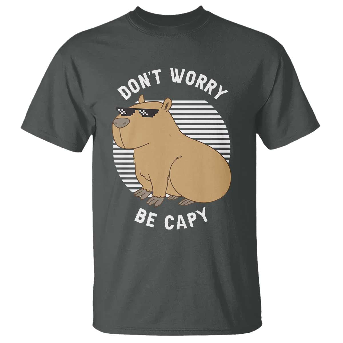 Funny Capybara T Shirt Do Not Worry Be Capy Chill Animal Lover Gift - Wonder Print Shop