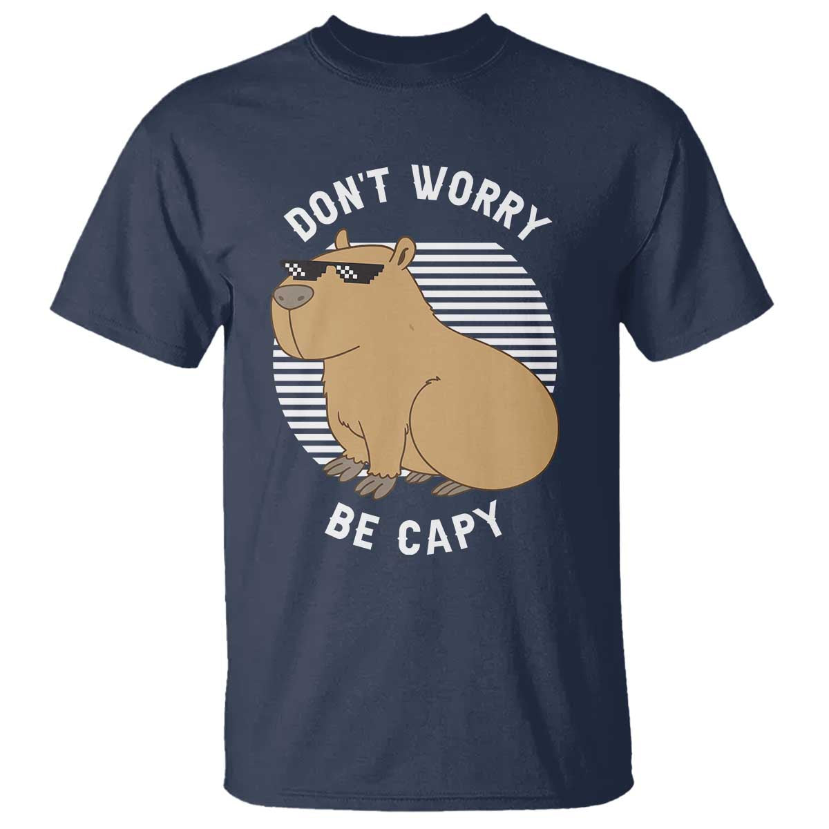 Funny Capybara T Shirt Do Not Worry Be Capy Chill Animal Lover Gift - Wonder Print Shop