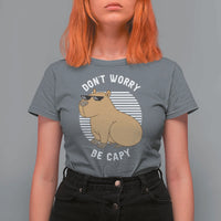 Funny Capybara T Shirt For Women Do Not Worry Be Capy Chill Animal Lover Gift - Wonder Print Shop
