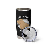 Funny Capybara Tumbler Cup Do Not Worry Be Capy Chill Animal Lover Gift