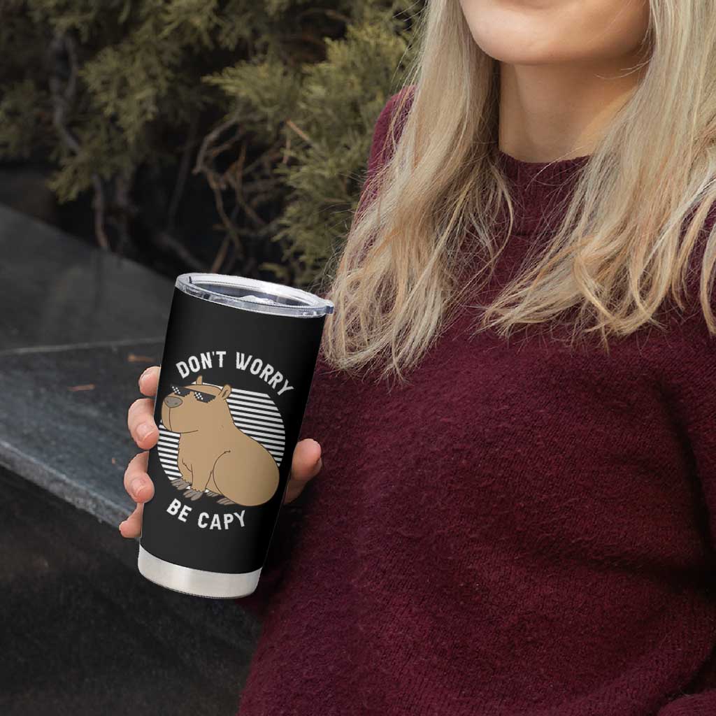 Funny Capybara Tumbler Cup Do Not Worry Be Capy Chill Animal Lover Gift