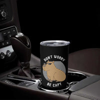 Funny Capybara Tumbler Cup Do Not Worry Be Capy Chill Animal Lover Gift