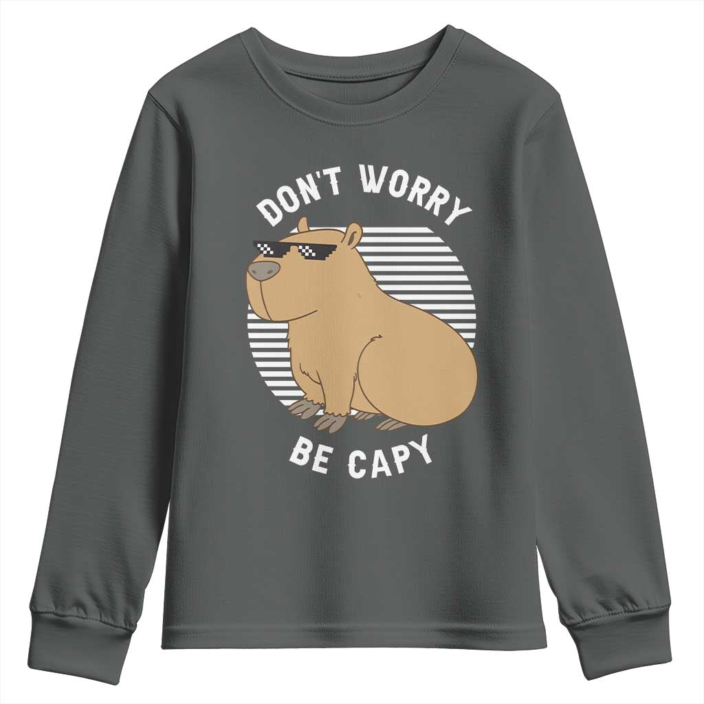 Funny Capybara Youth Sweatshirt Do Not Worry Be Capy Chill Animal Lover Gift - Wonder Print Shop