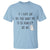 If I Ever Say Do You Want Me To Be Honest T Shirt Sarcastic Humor Gift - Wonder Print Shop