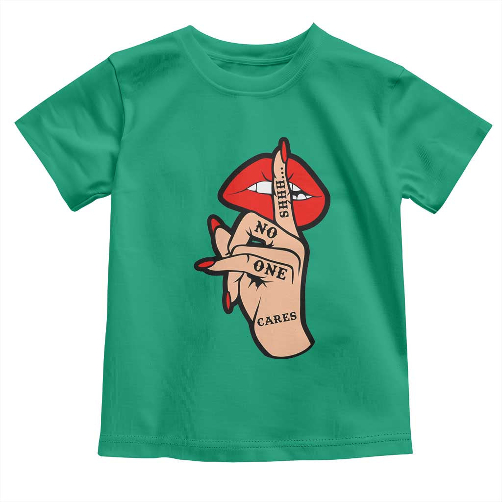 Shhh No One Cares Toddler T Shirt Sarcastic Humor Gift - Wonder Print Shop