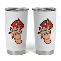 Shhh No One Cares Tumbler Cup Sarcastic Humor Gift